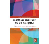 Educational Leadership and Critical Realism - Anthony Thorpe - Routledge - ebook (ePub) - Livre