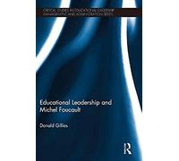 Educational Leadership And Michel Foucault
