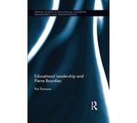 Educational Leadership and Pierre Bourdieu (Critical Studies in Educational Leadership, Management and Administration) - [Version Originale] Inconnu (Auteur)