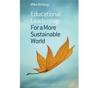 Educational Leadership For A More Sustainable World (Paperback) Mike Bottery, (Auteur)
