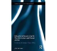 Educational Leadership For Transformation And Social Justice