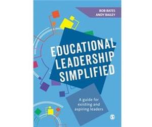 Educational Leadership Simplified by Andy Bailey Bob Bates, Andy Bailey (Auteur)