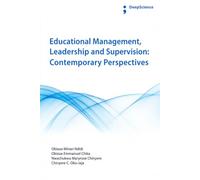 Educational Management, Leadership and Supervision: Contemporary Perspectives