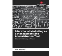 Educational Marketing as a Management and Administration Tool