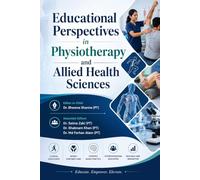 EDUCATIONAL PERSPECTIVES IN PHYSIOTHERAPY AND ALLIED HEALTH SCIENCES