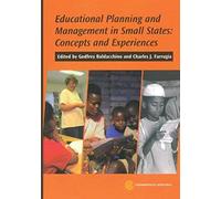 Educational Planning And Management In Small States: Concepts And Experiences (Challenge Of Scale)