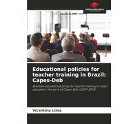 Educational policies for teacher training in Brazil: Capes-Deb: Brazilian educational policy for teacher training in basic education: the work of Capes-Deb (2009-2014)