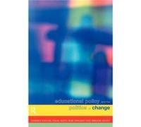 Educational Policy and the Politics of Change by Miriam Henry Bob Lingard, Fazal Rizvi, Miriam Henry (Auteur)