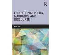 Educational Policy, Narrative and Discourse - [Version Originale] Inconnu (Auteur)