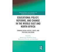 Educational Policy, Reforms, and Change in the Middle East and North Africa