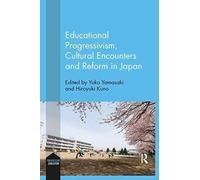 Educational Progressivism, Cultural Encounters And Reform In Japan