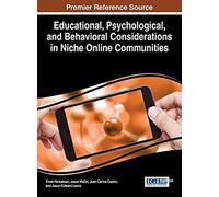 Educational, Psychological, And Behavioral Considerations In Niche Online Communities