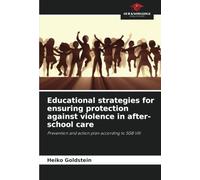 Educational strategies for ensuring protection against violence in after-school care: Prevention and action plan according to SGB VIII