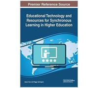 Educational Technology And Resources For Synchronous Learning In Higher Education