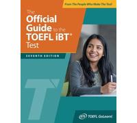 Educational Testing The Official Guide to the TOEFL iBT Test, Seventh (Poche)
