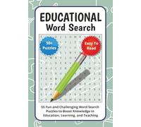 Educational Word Search Puzzle Book: 55 Fun and Challenging Word Search Puzzles to Boost Knowledge in Education, Learning, and Teaching