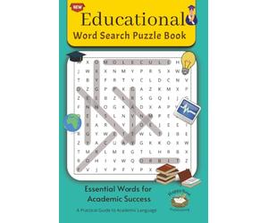 Educational Word Search Puzzle Book: Essential Academic Vocabulary for Students, Teachers & English Learners | Improve Reading, Writing, Spelling and ... with Fun Educational Word Search Puzzles