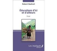 Éducations d'ici et d'ailleurs Robert Baehrel (Auteur)