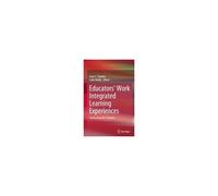 Educators' Work Integrated Learning Experiences