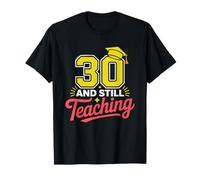 Éducatrice Trentaine 30 Ans Prof Trentenaire T-Shirt