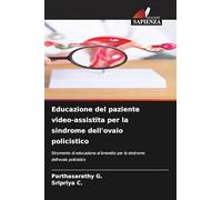 Educazione del paziente video-assistita per la sindrome dell'ovaio policistico: Strumento di educazione al brevetto per la sindrome dell'ovaio policistico