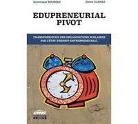 Edupreneurial Pivot David Claivaz (Auteur), Dominique Paola Bourqui (Auteur)