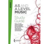 Eduqas AS And A Level Music Study Guide by Jan Richards Pwyll Ap Sion, Adrian Colborne, Paula Gardiner, Tom Pankhurst (Auteur)