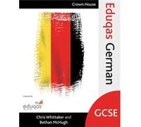 Eduqas Gcse German Chris Whittaker, Bethan Mchugh (Auteur)