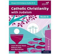 Eduqas Gcse Religious Studies (9-1): Route B : Catholic Christianity With Judaism