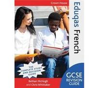 Eduqas GCSE Revision Guide French by Chris Whittaker Inconnu (Auteur)