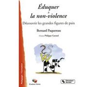 Eduquer a la non-violence PAQUEREAU (Auteur)