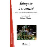 Eduquer À La Santé - Pour Une École En Bonne Santé
