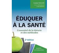 Éduquer à la santé - l'essentiel de la théorie et des méthodes L'essentiel de la théorie et des méthodes - Louise Hagan - Presses De L'universite Laval - broché - Scolaire / Universitaire