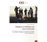Eduquer à l'éthique du vivre ensemble
