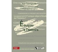Éduquer à l'histoire - Alain Dalongeville - Chronique Sociale - broché - Manuel