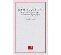 Éduquer à quoi bon ?