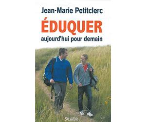 Eduquer aujourd'hui pour demain