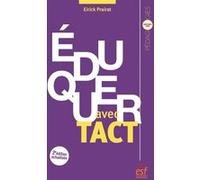 Éduquer avec tact Eirick Prairat (Auteur)