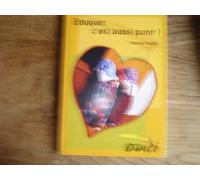 Eduquer, c'est aussi punir !