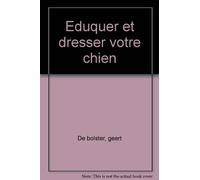 Eduquer Et Dresser Votre Chien