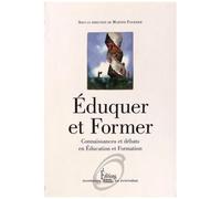 Eduquer Et Former - Connaissances Et Débats En Éducation Et Formation