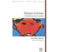 Eduquer Et Former - Perspectives Psycho-Sociales