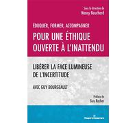 Éduquer, former, accompagner. Pour une éthique ouverte à l'inattendu Libérer la face lumineuse de l'incertitude - Nancy Bouchard - Hermann - broché - Essai