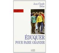Eduquer pour faire grandir