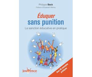 Eduquer sans punition: La sanction éducative en pratique