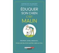 Eduquer Son Chien, C'est Malin