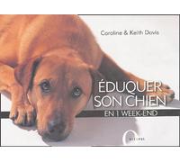 Eduquer son chien en un week-end