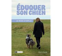 Éduquer son chien - Marine Bindel - Dashbook - broché - Guide