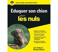 Eduquer son chien pour les nuls