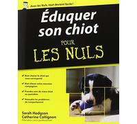 Eduquer son chiot Pour les Nuls